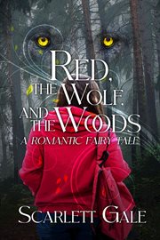 Red, the wolf, and the woods cover image