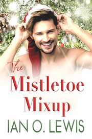 The Mistletoe Mixup cover image