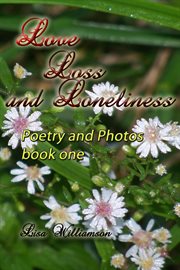 Love, Loss and Loneliness cover image