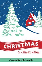 Christmas in Classic Films cover image