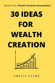 30 Ideas for Wealth Creation cover image