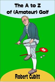 The a to Z of (Amateur) Golf cover image