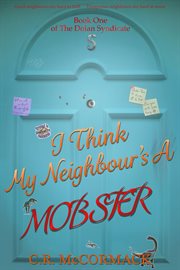 I Think My Neighbour's a Mobster cover image