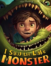 I Saw the Lake Monster! cover image