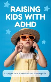 Raising Kids With ADHD cover image