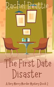 The First Date Disaster cover image