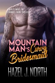 Mountain Man's Curvy Bridesmaid cover image