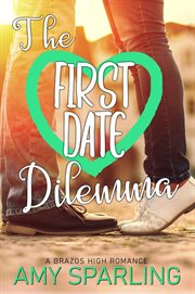The First Date Dilemma cover image