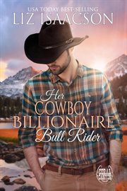 Her Cowboy Billionaire Bull Rider cover image
