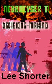 Neurocyber 11 : Decisions. Making cover image