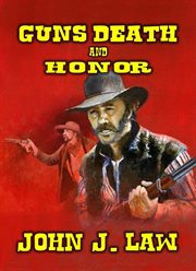 Guns Death and Honor cover image