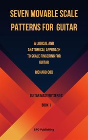 Seven Movable Scale Patterns for Guitar cover image