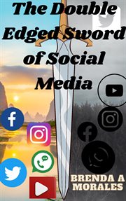The Double Edged Sword of Social Media cover image