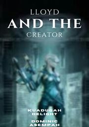 Lloyd and the Creator cover image