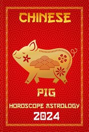 Pig Chinese Horoscope 2024 cover image