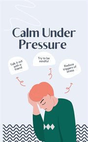 Calm Under Pressure cover image