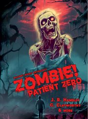 Zombie! Patient Zero cover image