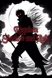 Requiem : Shadow and Light cover image