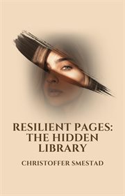 Resilient Pages the Hidden Library cover image