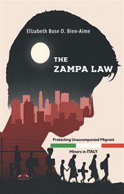 The Zampa Law : Protecting Unaccompanied Migrant Minors in Italy cover image