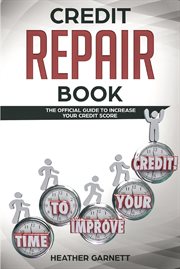 Credit Repair Book : The Official Guide to Increase Your Credit Score cover image