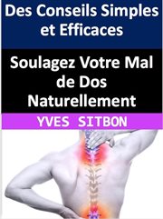 Mal de dos Solutions naturelles Conseils pratiques Bien-être Posture Stress Physiothérapie cover image