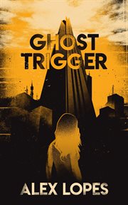 Ghost Trigger cover image