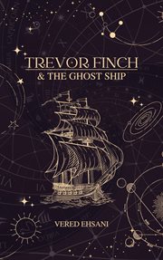 Trevor Finch & the Ghost Ship cover image