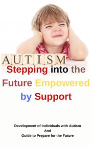 Stepping into the Future Empowered by Support cover image