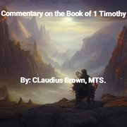 Commentary on the book of 1 Timothy cover image
