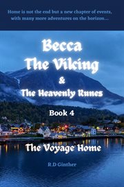 The Voyage Home : Becca the Viking & the Heavenly Runes cover image
