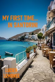 My First Time...In Santorini : My First Time cover image