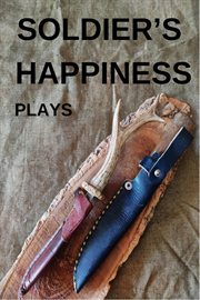Soldier's Happiness cover image