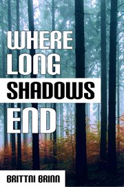 Where Long Shadows End cover image