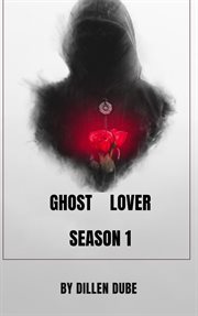 Ghost Lover Season 1 cover image