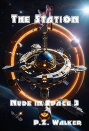 Nude in Space 3 : The Station cover image