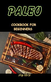 Paleo Cookbook for Beginners cover image