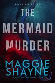 The Mermaid Murder : Brown & de Luca Return cover image