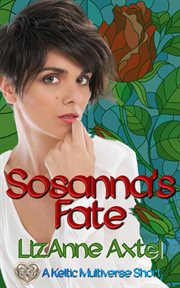 Sosanna's Fate : Keltic Multiverse cover image