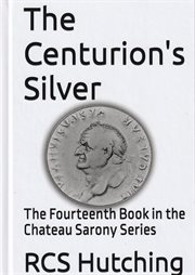 The Centurion's Silver cover image