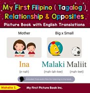 My First Filipino (Tagalog) Relationships & Opposites Picture Book With English Translations cover image
