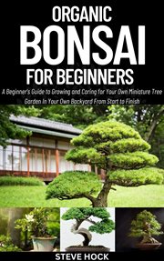 Organic Bonsai for Beginners cover image