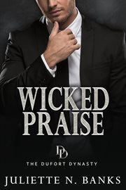 Wicked praise. Dufort dynasty cover image