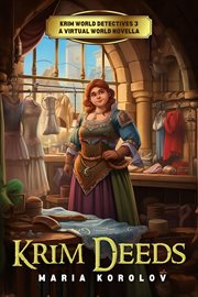 Krim Deeds : A Krim Virtual World Novella. Krim World Detectives cover image