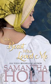 The Beast Who Loved Me : Love for a Lady cover image