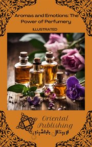 Aromas and Emotions : The Power of Perfumery cover image