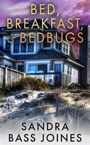 Bed, Breakfast & Bedbugs cover image