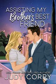 Assisting My Brother's Best Friend cover image