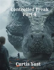 Controlled Freak : Part 4. American Isekai cover image