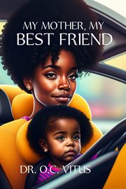 My Mother, My Best Friend cover image